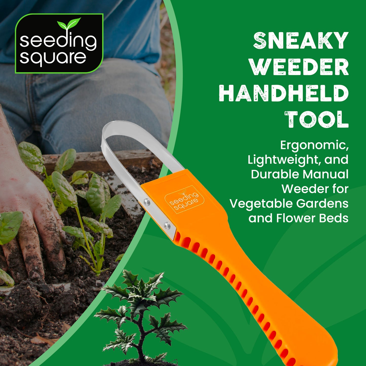 The Sneaky Weeder by Seeding Square